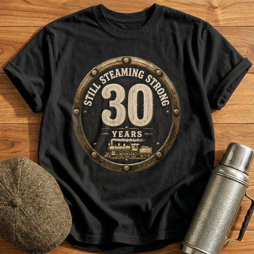 30 Still Steaming T-Shirt - Black