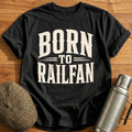 Born To Railfan Train Enthusiast - Black