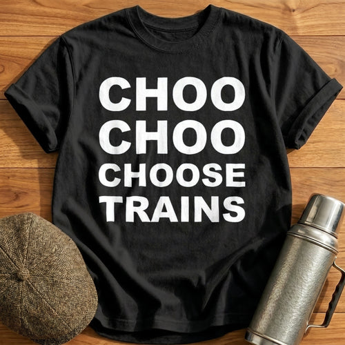 Choo Choo Choose Trains T-Shirt - Black