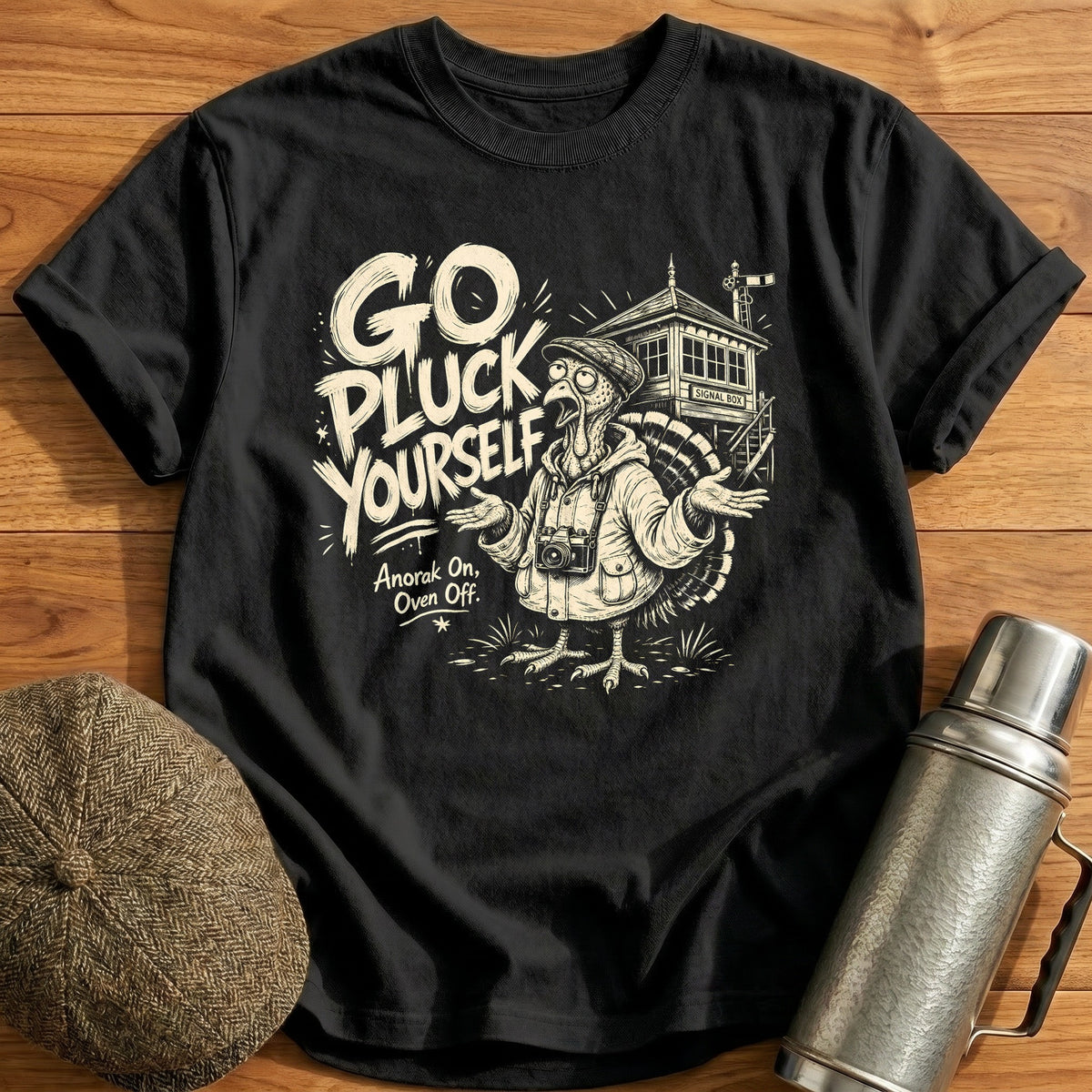 Go Pluck Yourself Anorak On Oven Off 8 T-Shirt - Black