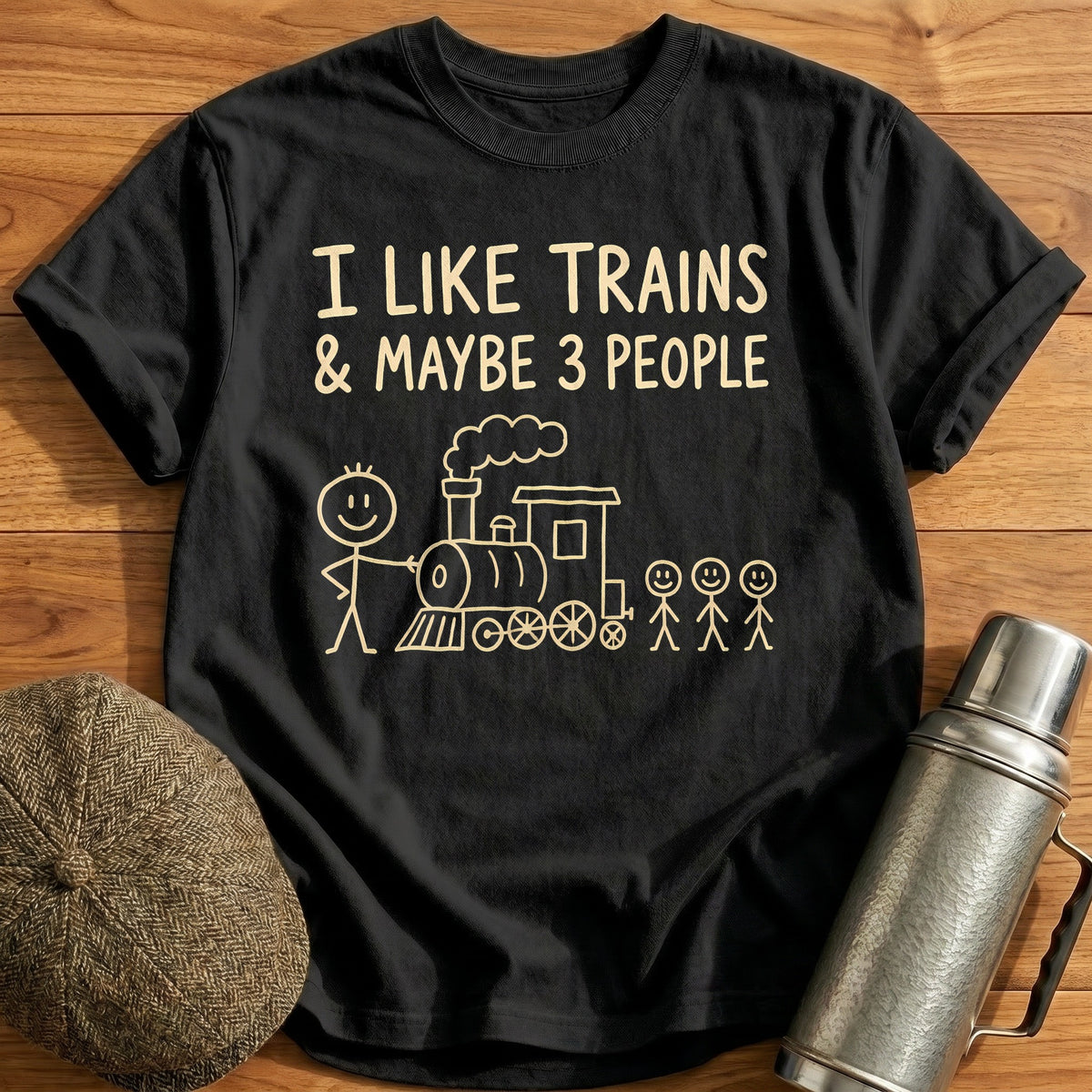 I Like Trains And Maybe 3 People 39 T-Shirt - Black