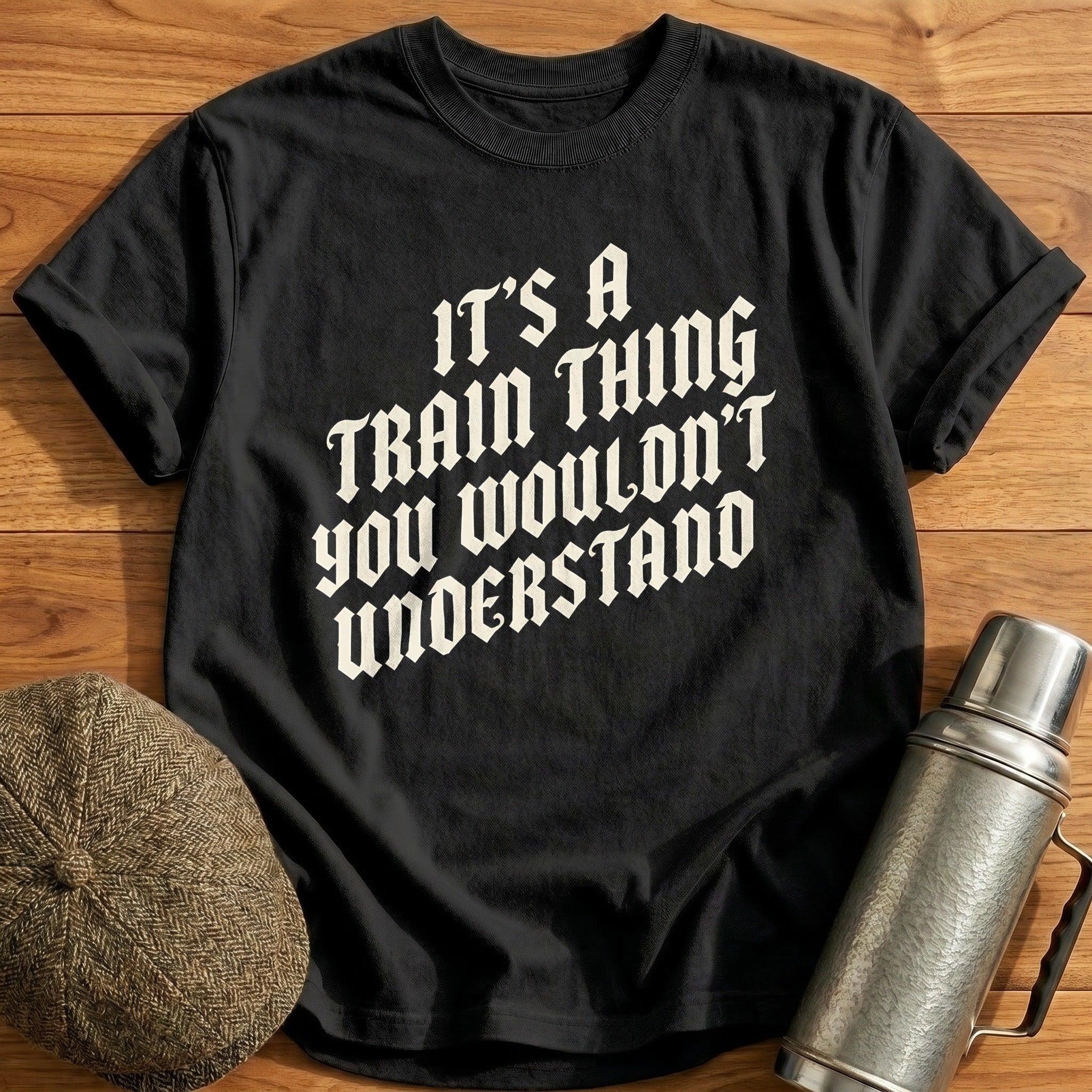Its A Train Thing 24 T-Shirt - Black