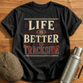 Life Is Better Trackside Train Enthusiast - Black