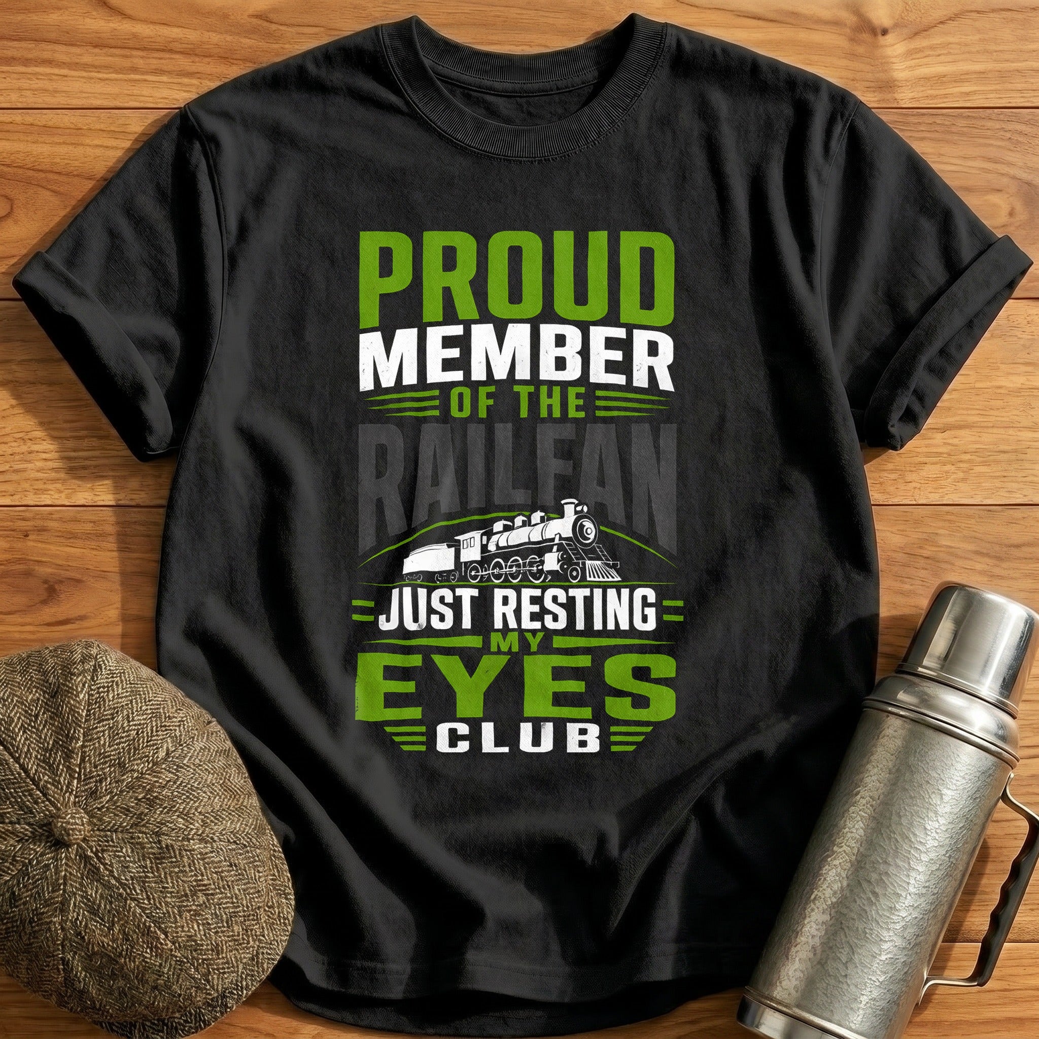 Proud Member Of The Railfan Just Resting My Eyes - Black