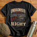 Undiagnosed But Something Aint Right Train Vintage - Black