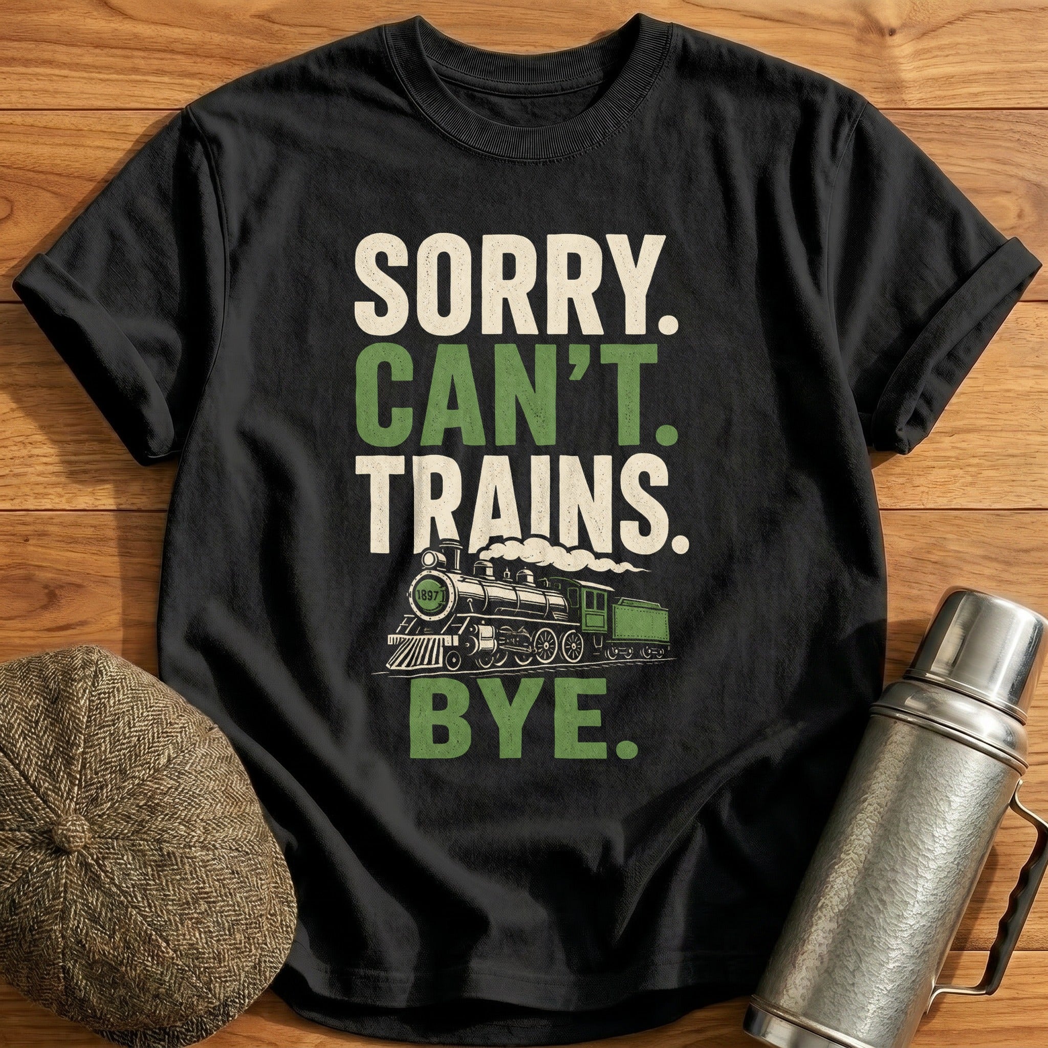 Sorry Can't Trains Bye T-Shirt - Black