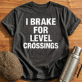 I Brake for Level Crossings T-Shirt - Charcoal