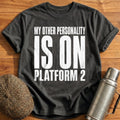 My Other Personality Is On Platform 2 31 T-Shirt - Charcoal