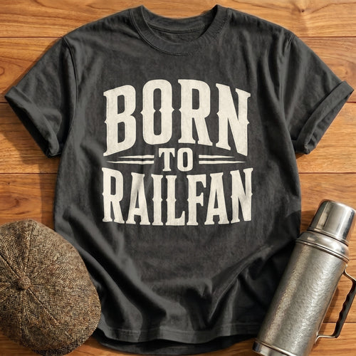 Born to Railfan Type T-Shirt - Charcoal