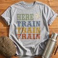 Here Train Train Train T-Shirt - Sport Grey