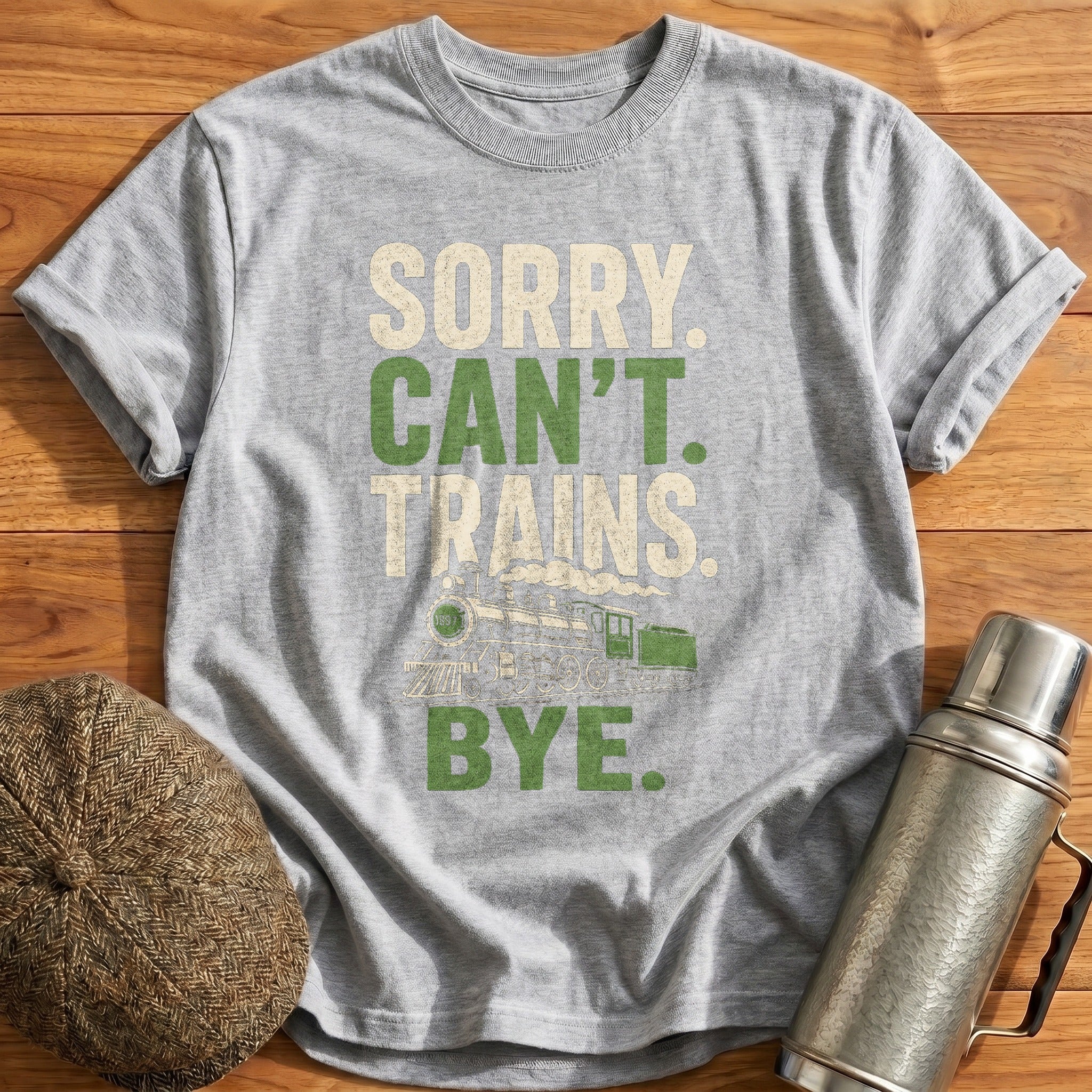 Sorry Can't Trains Bye T-Shirt - Sport Grey
