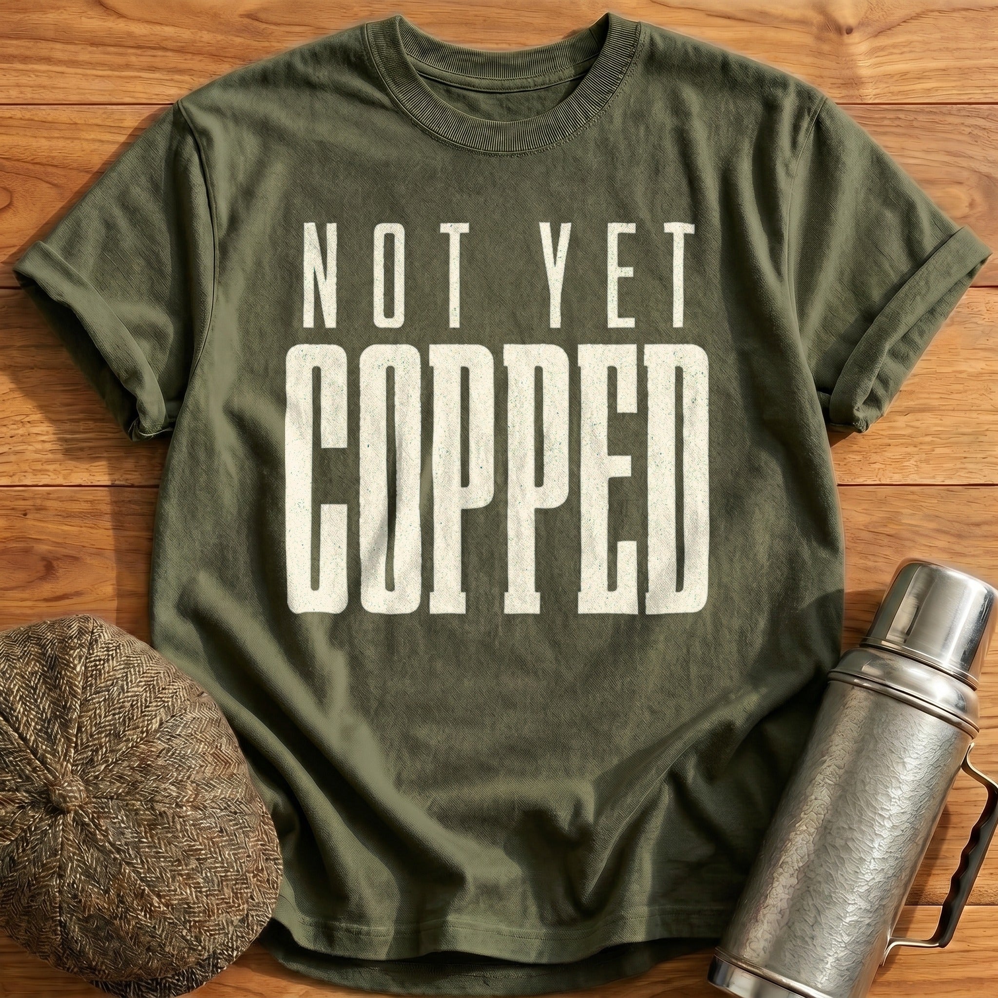 Not Yet Copped T-Shirt - Military Green
