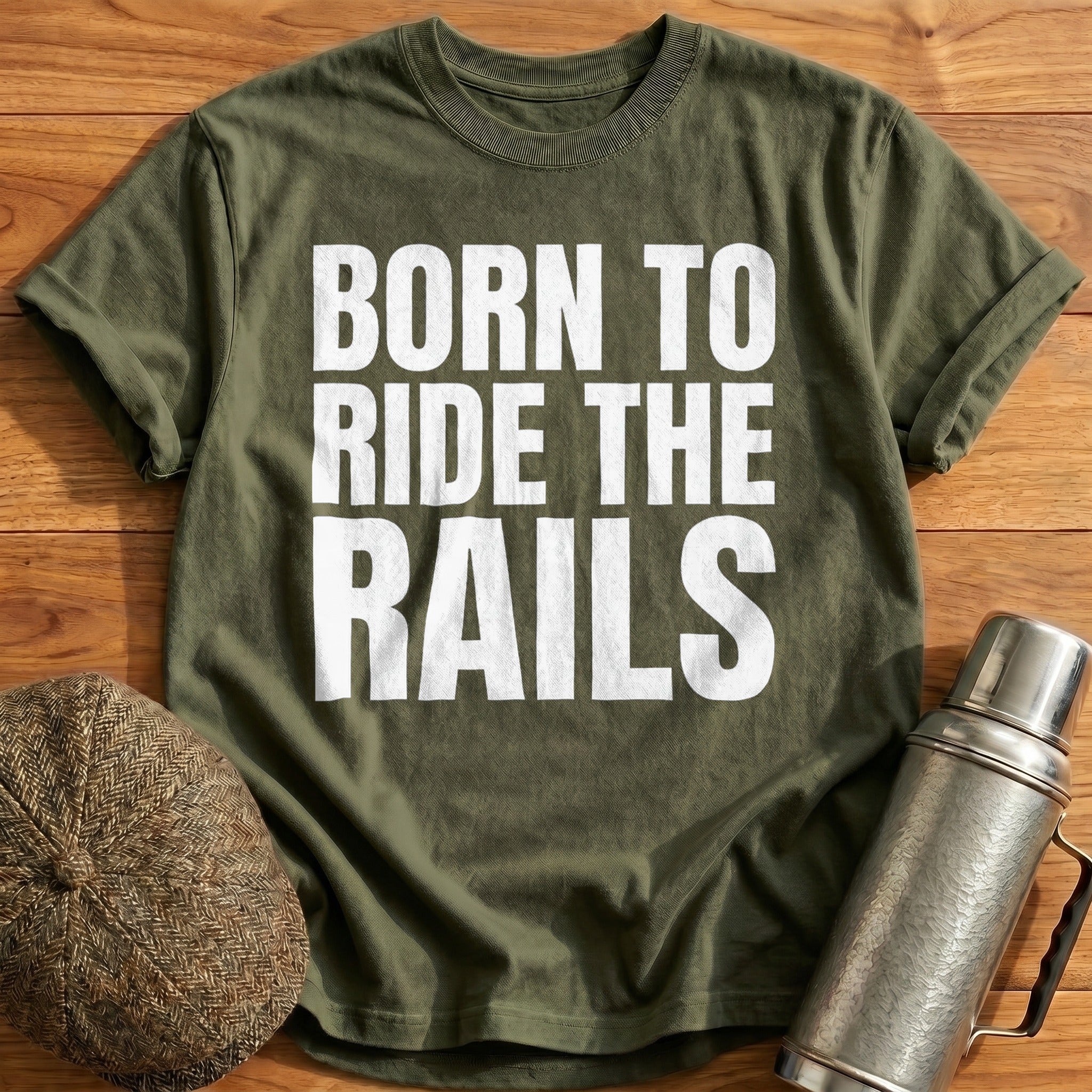 Born To Ride The Rails II T-Shirt - Military Green