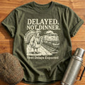 Delayed Not Dinner Fowl Delays Expected 9 T-Shirt - Military Green