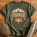 Foamer and Proud T-Shirt - Military Green
