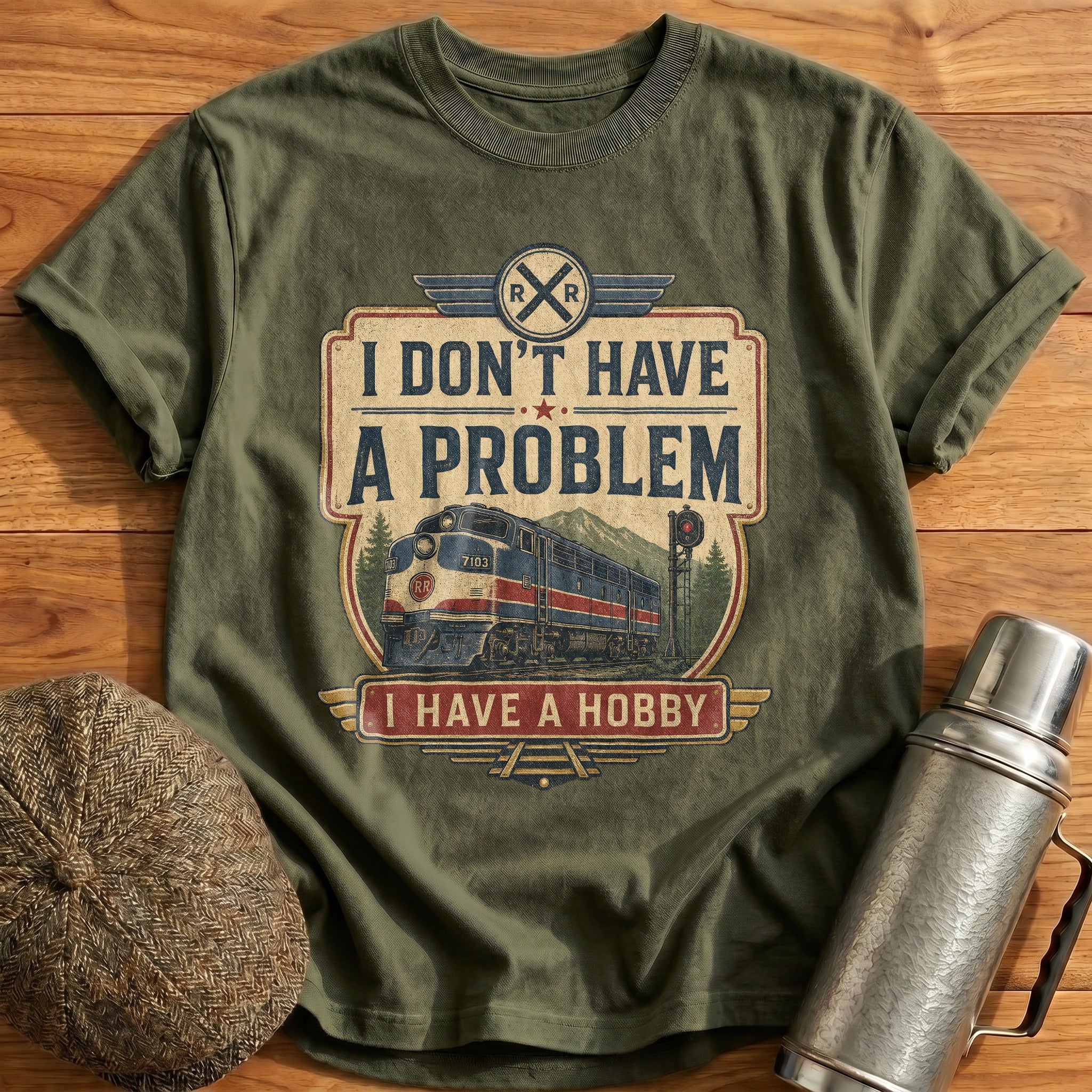 I Have a Hobby T-Shirt - Military Green