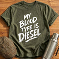 My Blood Type Is Diesel 74 T-Shirt - Military Green