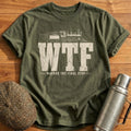 WTF Where's The Final Stop T-Shirt - Military Green