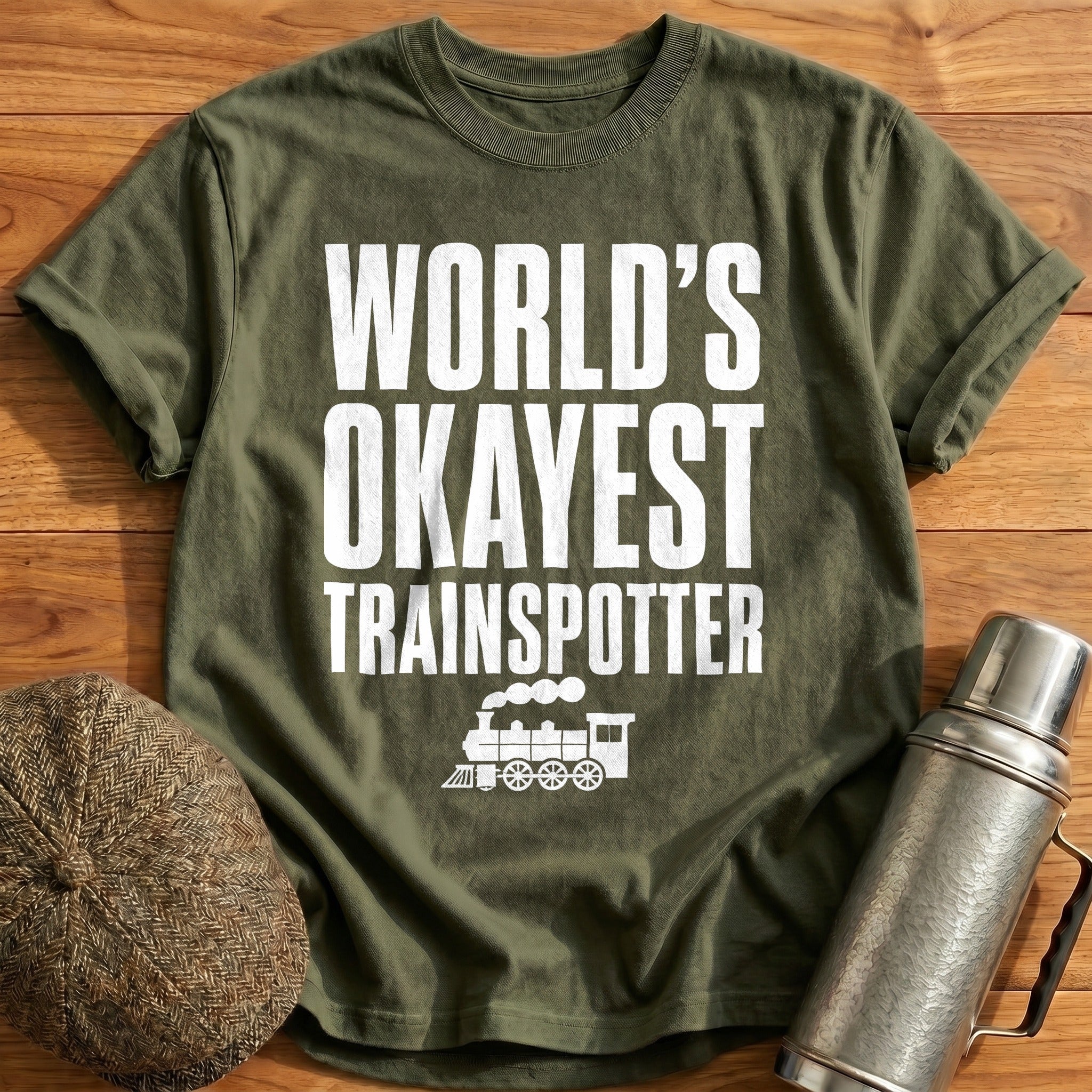 Worlds Okayest Trainspotter 70 T-Shirt - Military Green