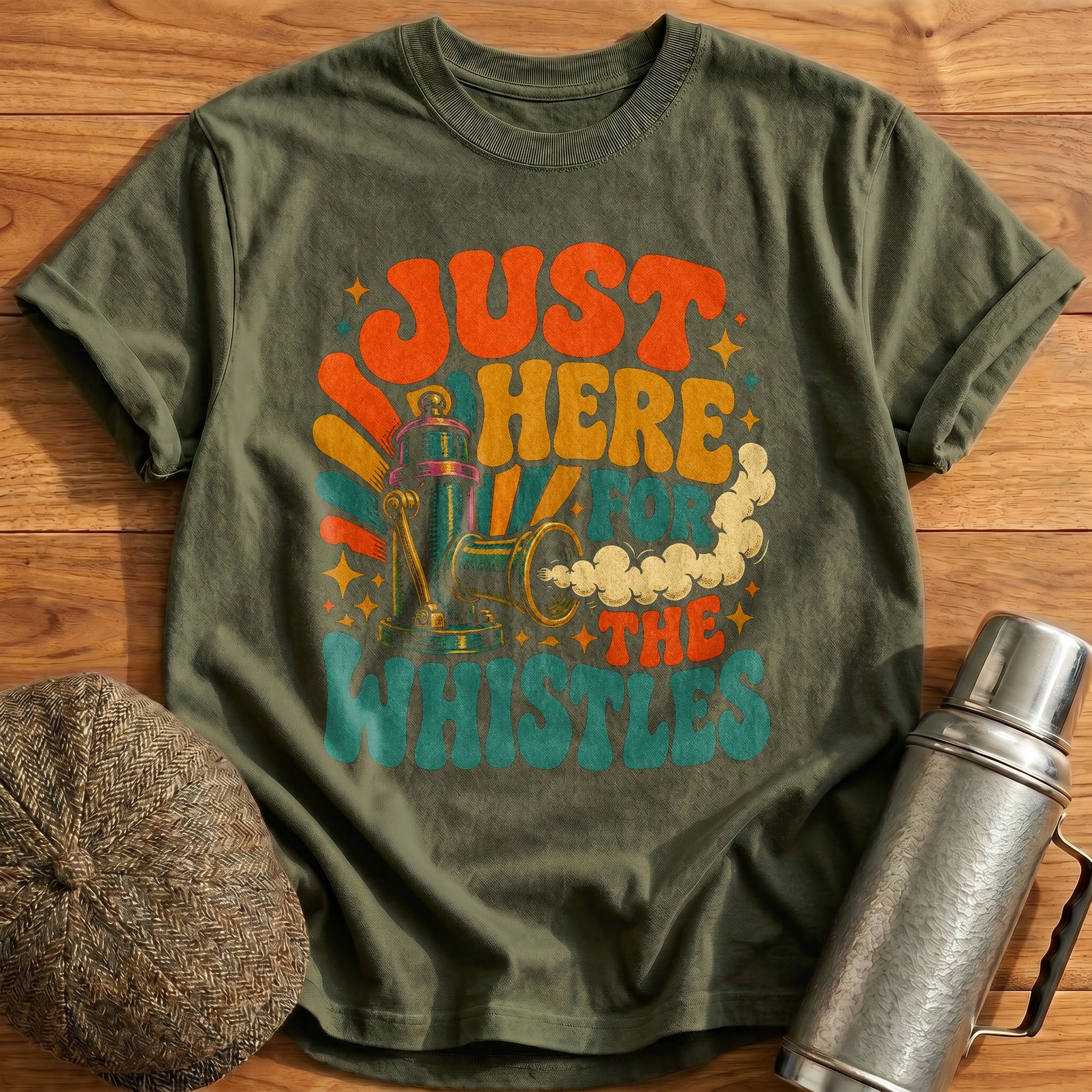 Just Here for the Whistles T-Shirt - Military Green
