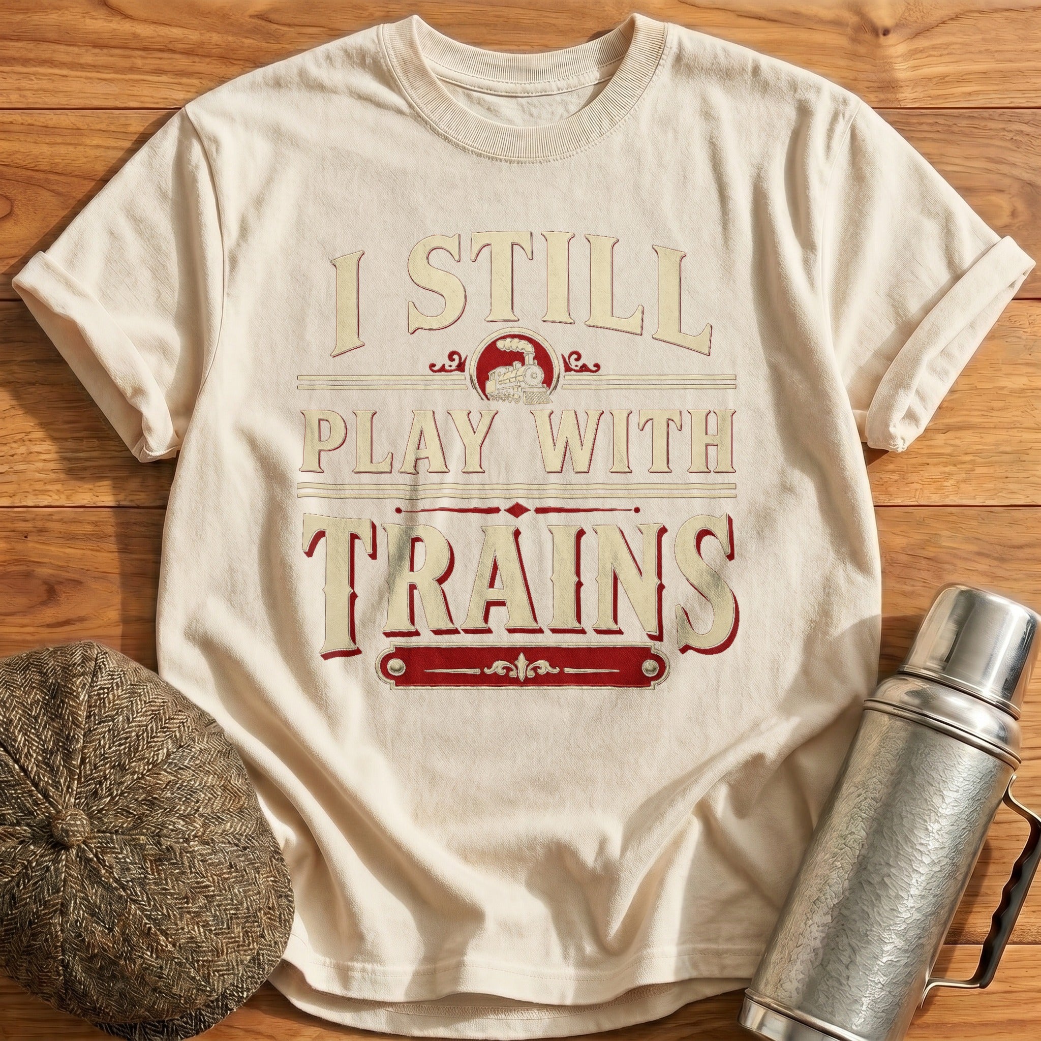 I Still Play with Trains T-Shirt - Natural