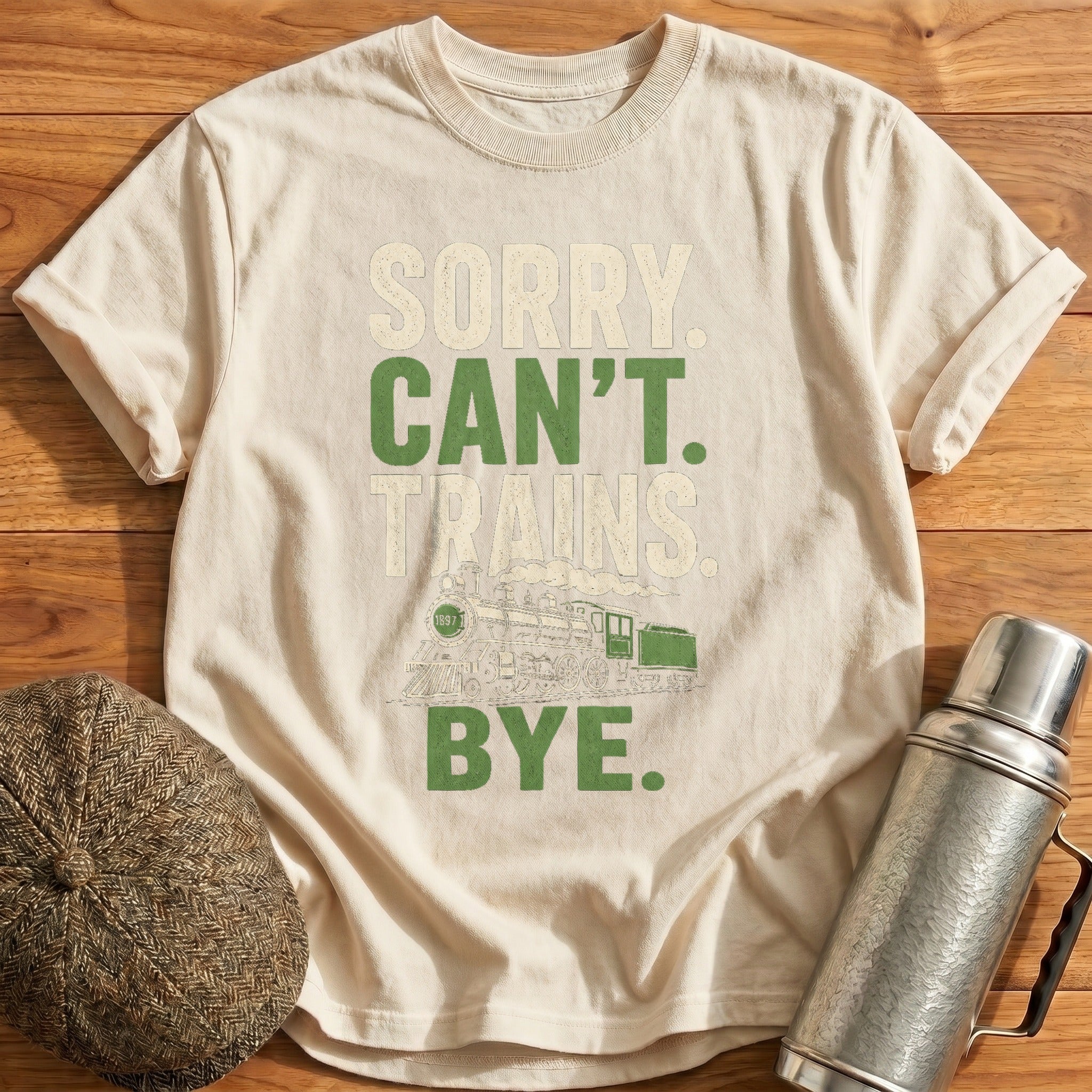 Sorry Can't Trains Bye T-Shirt - Natural
