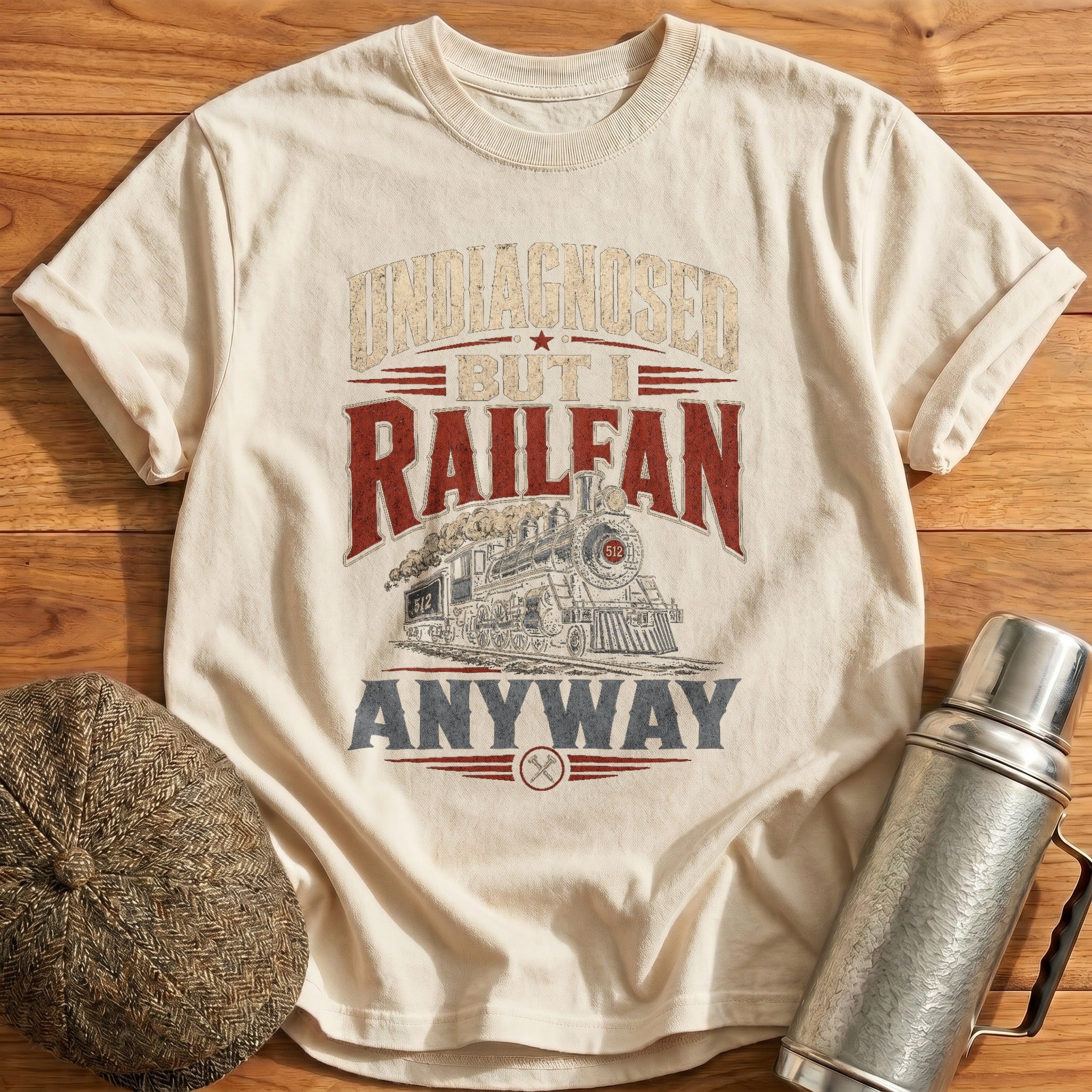 Undiagnosed Railfan Anyway T-Shirt - Natural