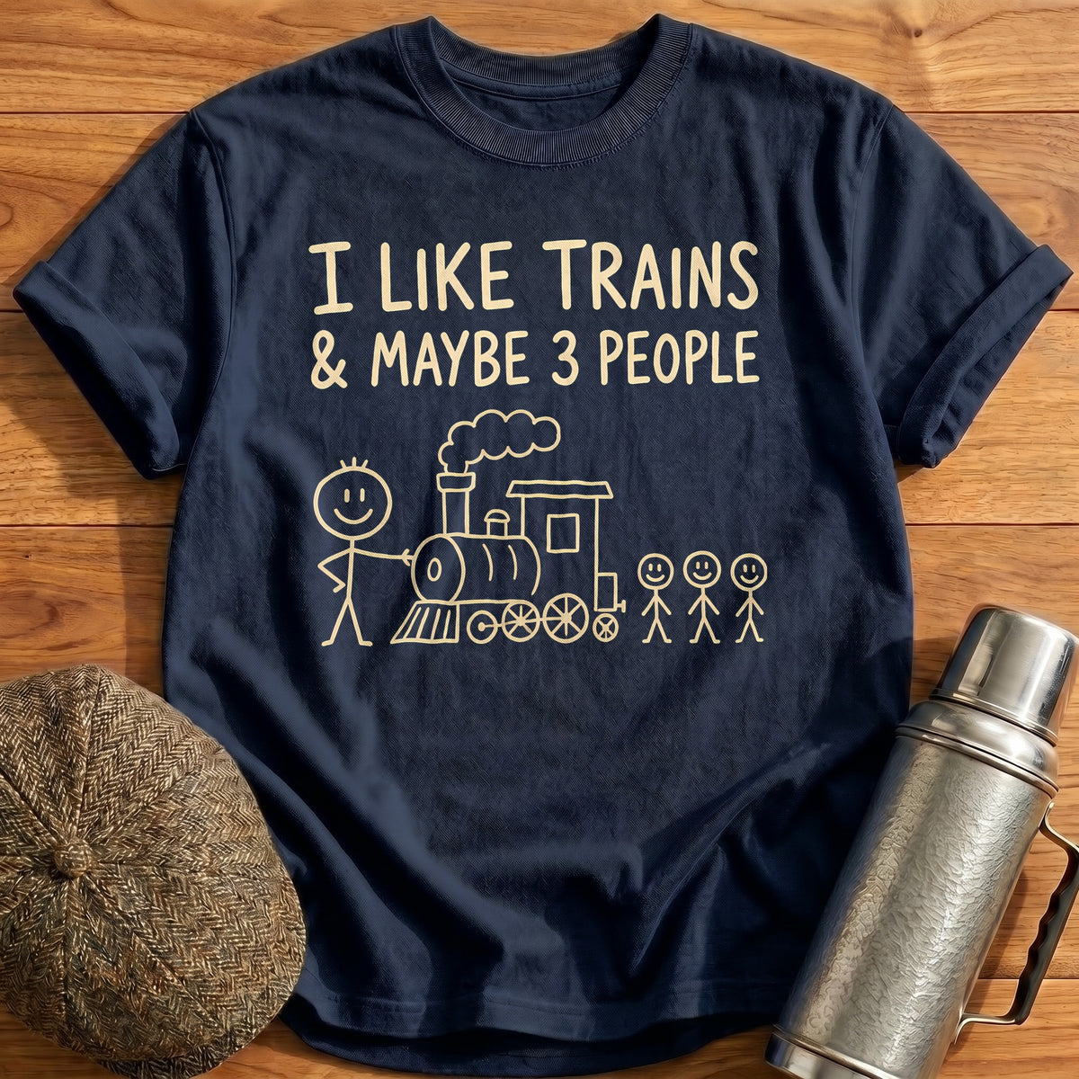 I Like Trains And Maybe 3 People 39 T-Shirt - Navy