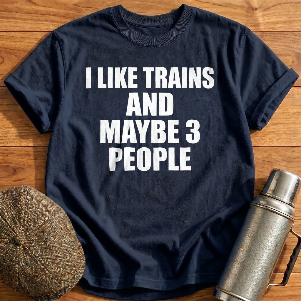 I Like Trains And Maybe 3 People Kids T-Shirt - Navy