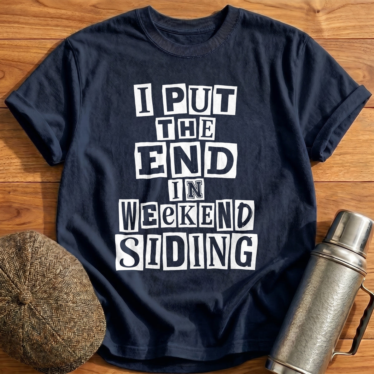I Put The End In Weekend Siding 76 T-Shirt - Navy