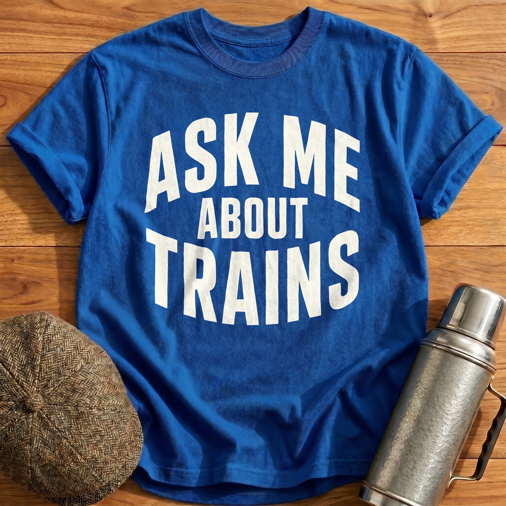 Ask Me About Trains 25 T-Shirt - Royal