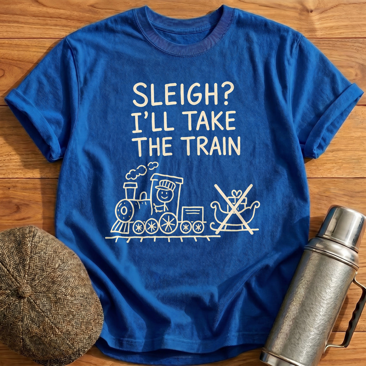 Sleigh I'll Take The Train 35 T-Shirt - Royal