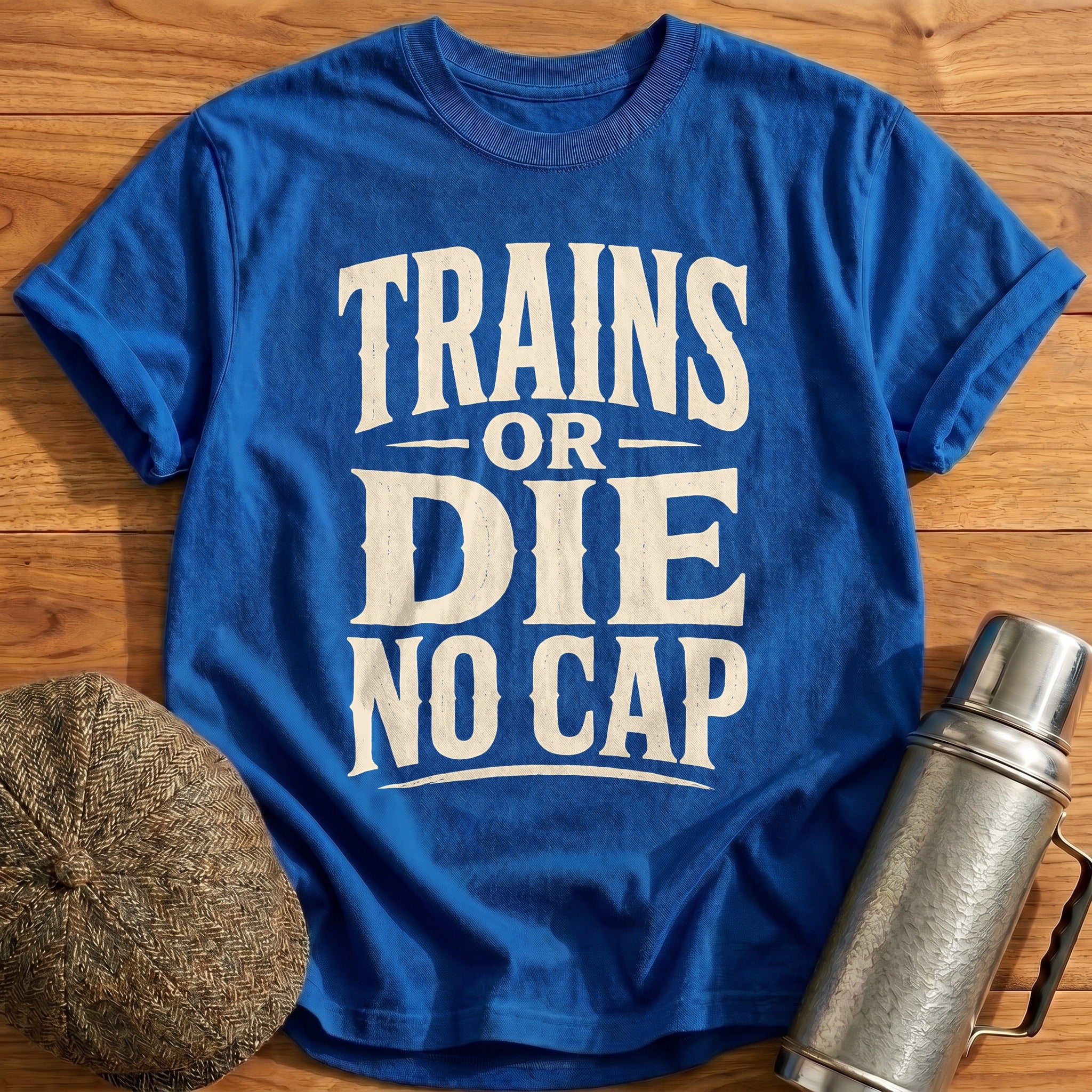 Trains Or Die No Cap Train Spotter Funny - Royal