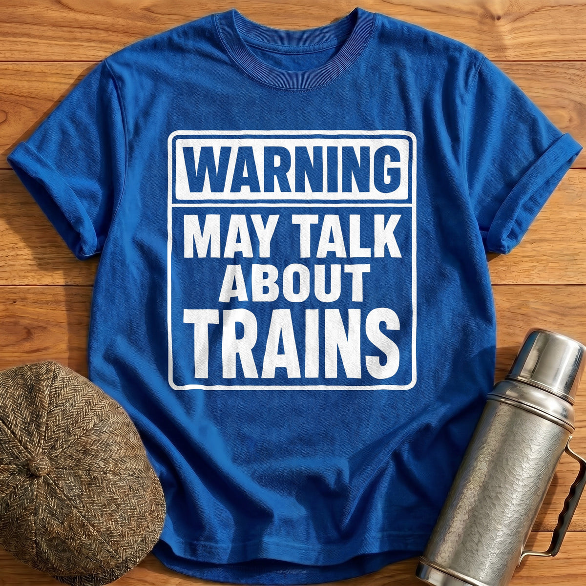 Warning May Talk About Trains 28 T-Shirt - Royal