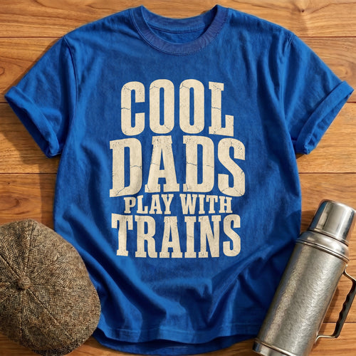 Cool Dads Play with Trains II T-Shirt - Royal