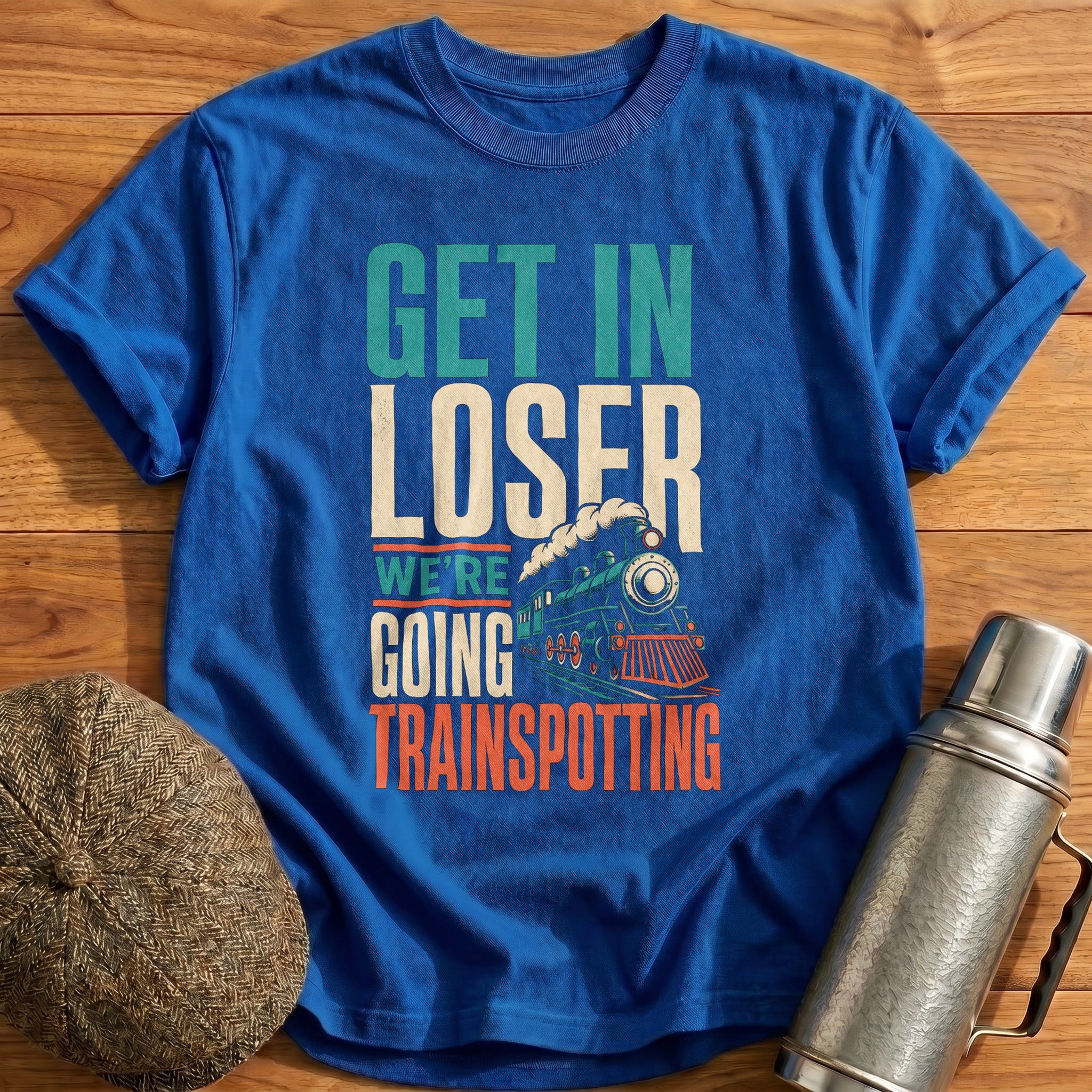 Get in Loser Trainspotting Typo T-Shirt - Royal