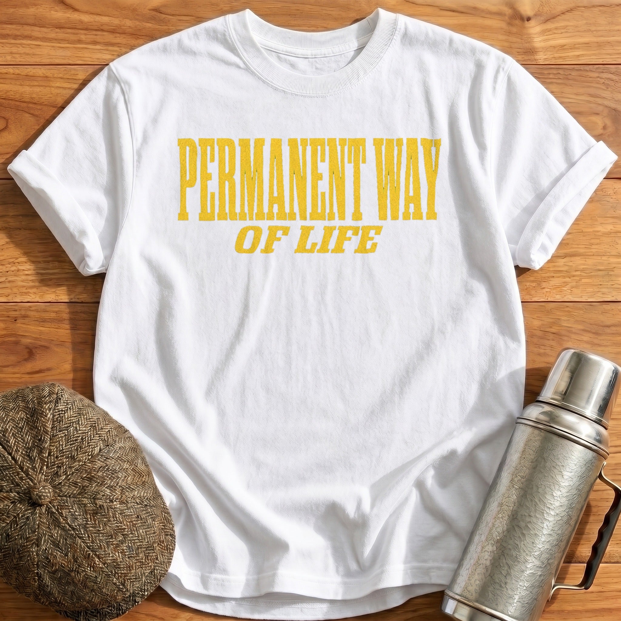 Permanent Way of Life T-Shirt - White